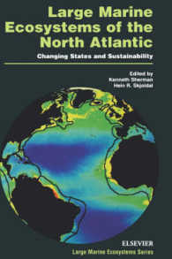 Large Marine Ecosystems of the North Atlantic: Changing States and Sustainability Volume 10 (Large Marine Ecosystems") 〈10〉