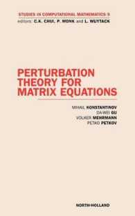Perturbation Theory for Matrix Equations: Volume 9 (Studies in Computational Mathematics") 〈9〉