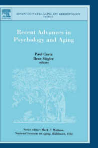 心理学と加齢：最新の研究・第１５巻<br>Recent Advances in Psychology and Aging (Advances in Cell Aging & Gerontology) -- Hardback