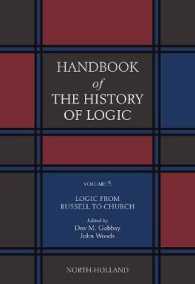 論理学史ハンドブック（全１１巻）第５巻：ラッセルからゲーデルまでの論理学<br>Logic from Russell to Church (Handbook of the History of Logic)