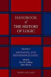 論理学史ハンドブック（全１１巻）第２巻：中世・ルネサンスの論理学<br>Mediaeval and Renaissance Logic: Volume 2 (Handbook of the History of Logic") 〈2〉
