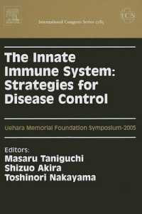 The Innate Immune System - Strategies for Disease Control : Proceedings of the Uehara Memorial Foundation Symposium on the Innate Immune System: Strategies for Disease Control, Held in Tokyo, Japan between 11 and 13 July 2005, ICS 1285 (International