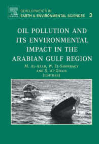Oil Pollution and Its Environmental Impact in the Arabian Gulf Region: Volume 3 (Developments in Earth and Environmental Sciences") 〈3〉