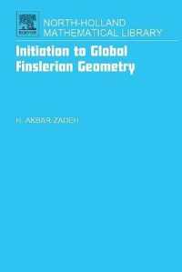 大域フィンスラー幾何学入門<br>Initiation to Global Finslerian Geometry (North-holland Mathematical Library)