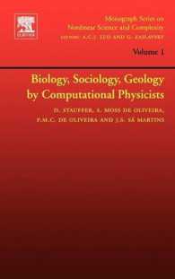 Biology, Sociology, Geology by Computational Physicists (Monograph Series on Nonlinear Science and Complexity)