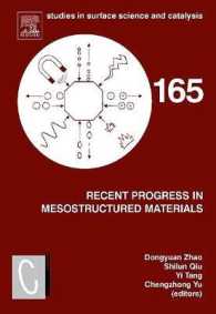 Recent Progress in Mesostructured Materials : Proceedings of the 5th International Mesostructured Materials Symposium (IMMS 2006) Shanghai, China, August 5-7, 2006 (Studies in Surface Science and Catalysis)