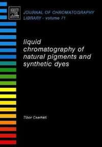 Liquid Chromatography of Natural Pigments and Synthetic Dyes: Volume 71 (Journal of Chromatography Library") 〈71〉