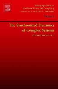 The Synchronized Dynamics of Complex Systems: Volume 6 (Monograph Nonlinear Science and Complexity") 〈6〉