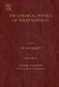 Atomic Clusters : From Gas Phase to Deposited (The Chemical Physics of Solid Surfaces)