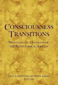 Consciousness Transitions : Phylogenetic, Ontogenetic and Physiological Aspects