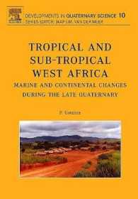 Tropical and sub-tropical West Africa - Marine and continental changes during the Late Quaternary (Developments in Quaternary Science)
