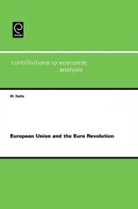 ＥＵとユーロ革命<br>European Union and the Euro Revolution (Contributions to Economic Analysis)