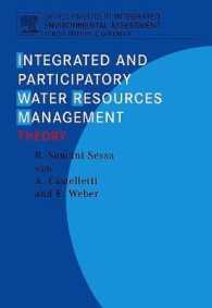 Integrated and Participatory Water Resources Management - Theory : Theory (Developments in Integrated Environmental Assessment) （HAR/CDR）