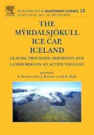 The Myrdalsjokull Ice Cap, Iceland : Glacial Processes, Sediments and Landforms on an Active Volcano (Developments in Quaternary Science)