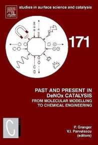 Past and Present in Denox Catalysis: From Molecular Modelling to Chemical Engineering: Volume 171 (Studies in Surface Science and Catalysis") 〈171〉