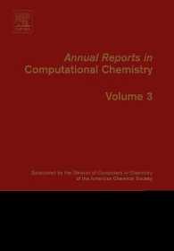Annual Reports in Computational Chemistry: Volume 3 (Annual Reports in Computational Chemistry") 〈3〉