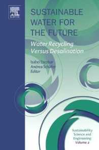 Sustainable Water for the Future : Water Recycling versus Desalination (Sustainability Science and Engineering)