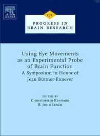 Using Eye Movements as an Experimental Probe of Brain Function : A Symposium in Honor of Jean Büttner-Ennever (Progress in Brain Research)