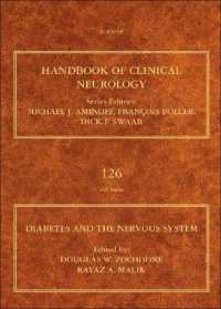 臨床神経学ハンドブック・第126巻：糖尿病と神経系<br>Diabetes and the Nervous System (Handbook of Clinical Neurology)