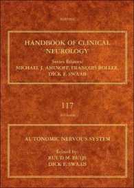 臨床神経学ハンドブック・第117巻：自律神経系<br>Autonomic Nervous System (Handbook of Clinical Neurology)
