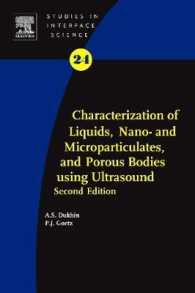 Characterization of Liquids, Nano- and Microparticulates, and Porous Bodies using Ultrasound (Studies in Interface Science) （2ND）
