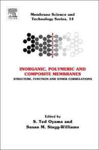 Inorganic Polymeric and Composite Membranes: Structure, Function and Other Correlations Volume 14 (Membrane Science and Technology") 〈14〉