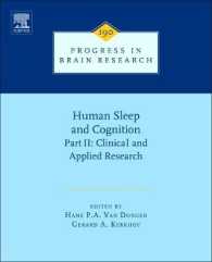 ヒトの睡眠と認知<br>Human Sleep and Cognition, Part II : Clinical and Applied Research (Progress in Brain Research)