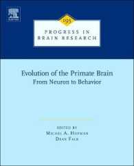 Evolution of the Primate Brain : From Neuron to Behavior