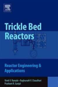 Trickle Bed Reactors : Reactor Engineering and Applications