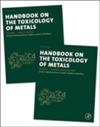 金属毒性学ハンドブック（第４版・全２巻）<br>Handbook on the Toxicology of Metals （4TH）