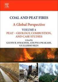 Coal and Peat Fires: A Global Perspective : Volume 4: Peat - Geology, Combustion, and Case Studies