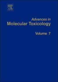 Advances in Molecular Toxicology: Volume 7 (Advances in Molecular Toxicology") 〈7〉