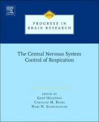 呼吸の中枢神経系コントロール（脳研究の進歩）<br>The Central Nervous System Control of Respiration: Volume 209