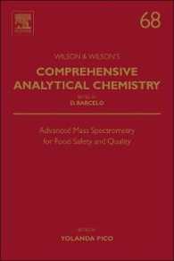 食品安全・品質のための先端的質量分析法<br>Advanced Mass Spectrometry for Food Safety and Quality (Comprehensive Analytical Chemistry)