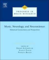 音楽、神経学と神経科学：歴史的視座（脳研究の進歩）<br>Music, Neurology, and Neuroscience: Historical Connections and Perspectives (Progress in Brain Research)