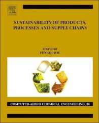 Sustainability of Products, Processes and Supply Chains : Theory and Applications (Computer Aided Chemical Engineering)