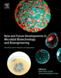 New and Future Developments in Microbial Biotechnology and Bioengineering : Penicillium System Properties and Applications
