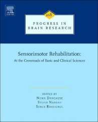 感覚運動リハビリテーション（脳研究の進歩）<br>Sensorimotor Rehabilitation : At the Crossroads of Basic and Clinical Sciences