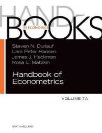 計量経済学ハンドブック（第７巻）<br>Handbook of Econometrics (Handbooks in Economics)