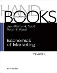 マーケティングの経済学ハンドブック（第１巻）<br>Handbook of the Economics of Marketing (Handbooks in Economics)