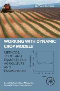 Working with Dynamic Crop Models : Methods, Tools and Examples for Agriculture and Environment （2ND）