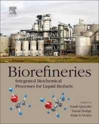 Biorefineries : Integrated Biochemical Processes for Liquid Biofuels （Reprint）