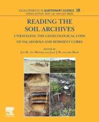 Reading the Soil Archives : Unraveling the Geoecological Code of Palaeosols and Sediment Cores (Developments in Quaternary Science)