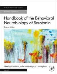 セロトニン行動神経生物学ハンドブック（第２版）<br>Handbook of the Behavioral Neurobiology of Serotonin (Handbook of Behavioral Neuroscience) （2ND）