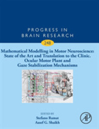 Mathematical Modelling in Motor Neuroscience: State of the Art and Translation to the Clinic. Ocular Motor Plant and Gaze Stabilization Mechanisms (Progress in Brain Research)