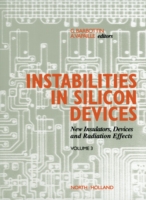 New Insulators Devices and Radiation Effects (Instabilities in Silicon Devices)