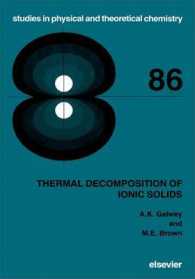 Thermal Decomposition of Ionic Solids : Chemical Properties and Reactivities of Ionic Crystalline Phases (Studies in Physical and Theoretical Chemistry)