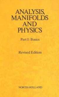 Analysis, Manifolds and Physics Revised Edition (Analysis, Manifolds and Physics) （2ND）