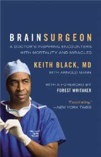 Brain Surgeon : A Doctor's Inspiring Encounters with Mortality and Miracles