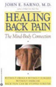 Healing Back Pain : The Mind-Body Connection